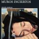 La Ciudad Y Sus Muros Inciertos